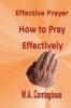 Effective Prayer: How to Pray Effectively