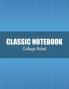 Classic Notebook (College Ruled)
