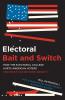 Electoral Bait and Switch
