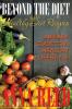 Beyond the Diet with Healthy Diet Recipes: An Easy Guide to a Healthy Lifestyle