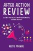 After Action Review: Continuous Improvement Made Easy