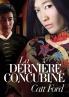 La Dernière Concubine (French Edition)