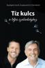 Tíz kulcs a teljes szabadsághoz (Hungarian)