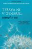 Tezava ni v denarju, temveč v vas (Slovenian) (Slovene Edition)