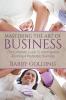 Mastering The Art Of Business: The Complete Guide To Starting And Running A Profitable Business