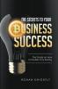The Secrets to Your Business' Success: The Guide on How to Double Your Money