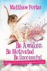 Be Awaken Be Motivated Be Successful: Nothing Beats A Fully Conditioned Mind