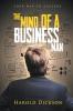 The Mind of a Business Man: Your Way to Success