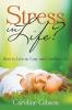 Stress in Life?: How to Live an Easy and Carefree Life