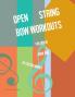 Open String Bow Workouts for Violin Book One