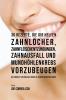 36 Rezepte die dir helfen Zahnlöcher Zahnfleischentzündungen Zahnausfall und Mundhöhlenkrebs vorzubeugen: Die komplett natürliche Lösung zu deinen Mundproblemen