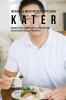 48 Schnelle und Effektive Rezepte gegen Kater: Erhole dich schnell und natürlich mit diesen kraftvollen Rezepten