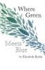 Where Green Meets Blue