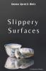 Slippery Surfaces