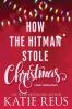 How the Hitman Stole Christmas
