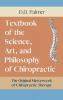 Text-Book of the Science Art and Philosophy of Chiropractic/The Chiropractor's Adjuster