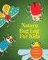 Nature Bug Log For Kids: Insects and Spiders Nature Study - Outdoor Science Notebook