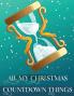 All My Christmas Countdown Things: Ages 4-10 Dear Santa Letter - Wish List - Gift Ideas