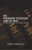 The Preventive Detention Laws In India - Perishing Human Values In The Name Of Suspicion