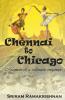 Chennai To Chicago - Memoir Of A Software Engineer