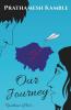 Our Journey: Opulence Of Love