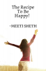 The Recipe To Be Happy!