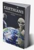 Earthians : War between human and aliens