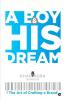 A Boy & His Dream: The Art Of Crafting A Brand