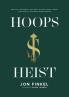 Hoops Heist: Seattle the Sonics and How a Stolen Team's Legacy Gave Rise to the NBA's Secret Empire