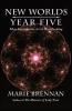 New Worlds Year Five: More Essays on the Art of Worldbuilding: 5