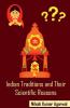 Indian Traditions And Their Scientific Reasons
