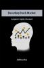 Decoding Stock Market: Acquire ! Apply ! Ascend !