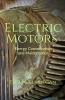 Electric Motors: Energy Conservation And Maintenance With Case Studies