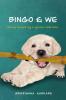 Bingo &amp; We : Being owned by a yellow Labrador