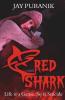 Red Shark (A Psychological Thriller On Gamified Suicide): Life Is A Game. So Is Suicide.