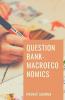 Question Bank Macroeconomics