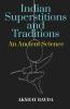 Indian Superstitions and Traditions: An Ancient Science