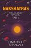 Nakshatras Part 1: The Journey Of Soul