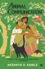 Animal Communication : A Guide To Two-Way Telepathic Communication With Animals