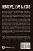 Hebrews Jews &amp; Jesus : -