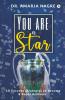 You Are A Star : 10 Success Strategies To Become A Super Achiever
