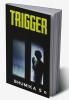 TRIGGER