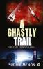 A Ghastly Trail : Then Fate Comes Calling...