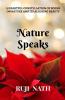 Nature Speaks: A Heartful Constellation Of Poems On Nature And Its Alluring Beauty