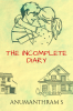THE INCOMPLETE DIARY : Not all stories have an end
