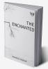 The Enchanted