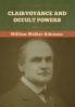 Clairvoyance and Occult Powers