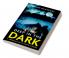 Deep in the Dark
