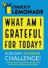 Chuck's Lemonade - What are you grateful for today? A 30-Day Journal Challenge.