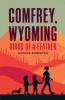 Comfrey Wyoming: Birds of a Feather